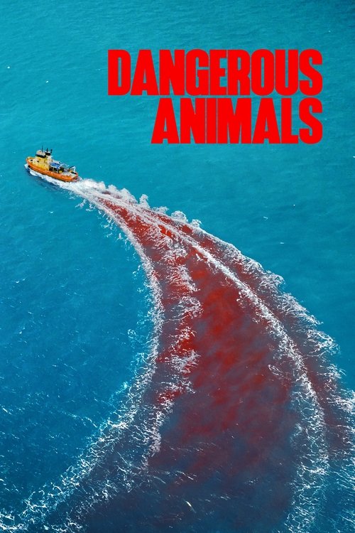 Poster for Dangerous Animals